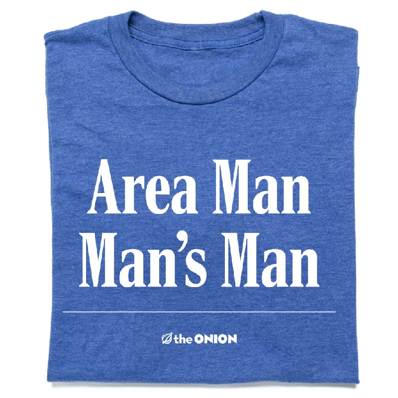 The Onion: Area Man's Man